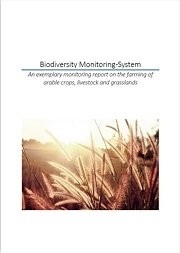  Biodiversity Monitoring System: An exemplary monitoring report on the farming of arable crops, livestock and grasslands 