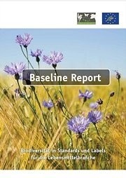  Baseline Report "Biodiversität in Standards und Labels für die Lebensmittelbranche" 