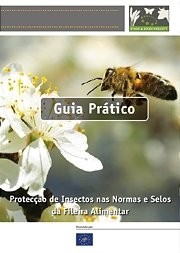  Guia Prático: Protecção de Insectos nas Normas e Selos da Fileira Alimentar 