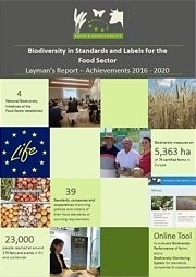  Biodiversity in Standards and Labels for the Food Sector
Layman´s Report – Achievements 2016-2020 