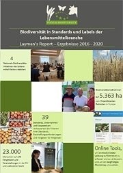  Biodiversität in Standards und Labels der Lebensmittelbranche
Layman´s Report – Ergebnisse 2016-2020 